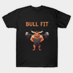 bull fit for gym motivation T-Shirt